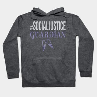 #SocialJustice Guardian - Hashtag for the Resistance Hoodie